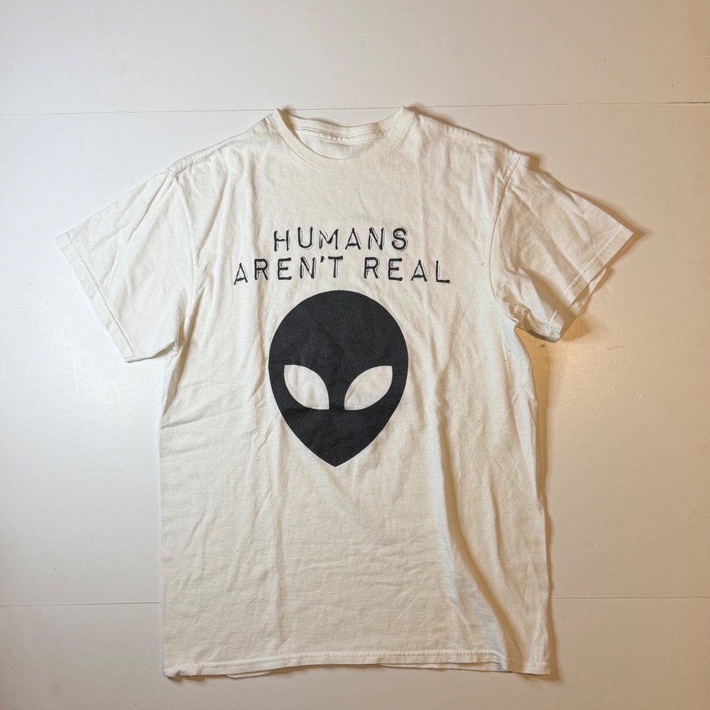 Humans Aren't Real Alien Graphic T-Shirt White Short Sleeve Crewneck Tee